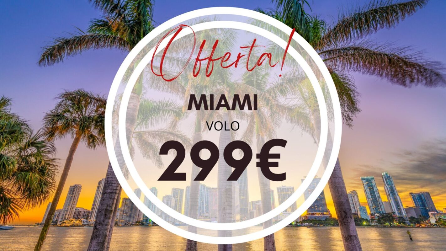 Fuga romantica a Miami, volo a soli 299 euro
