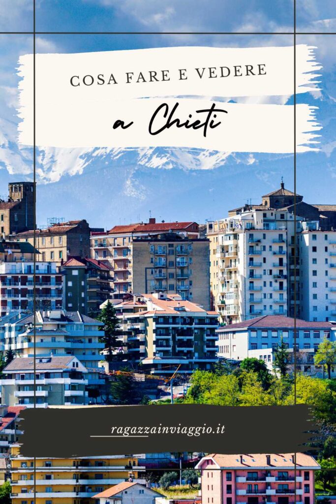 Cosa vedere in un giorno a Chieti