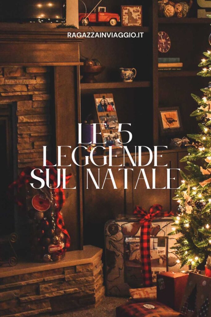 Le 5 Leggende sul Natale intrecciano magia e tradizione.