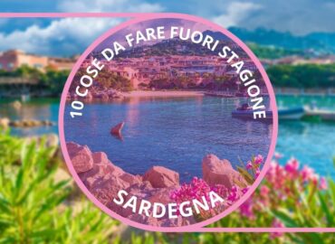 10 cosa da fare in Sardegna fuori stagione