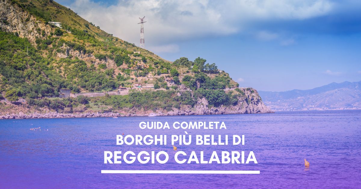 I Borghi più belli della provincia di Reggio Calabria